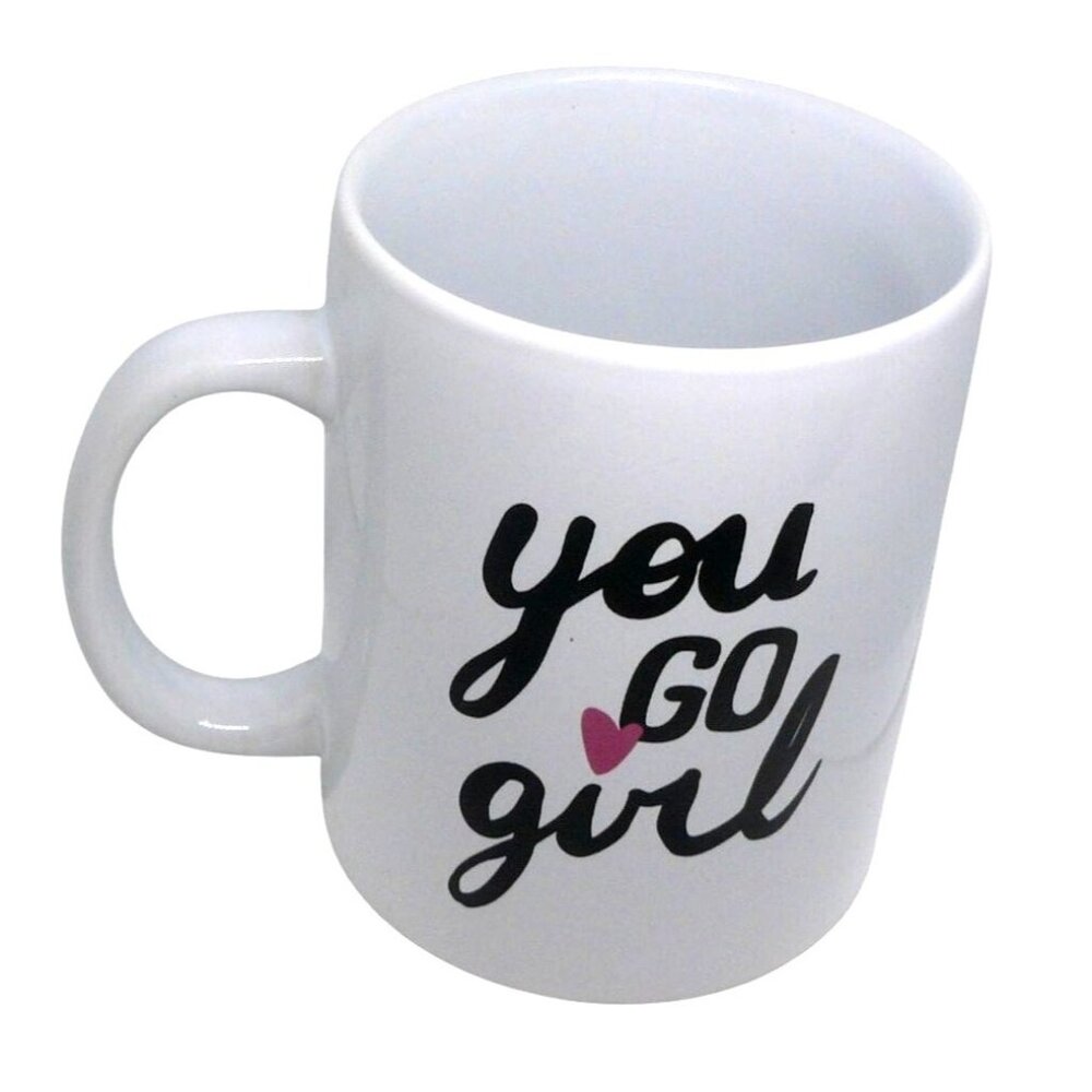 White Ceramic Mug "You Go Girl" Inspirational Quote Coffee Tea Cup